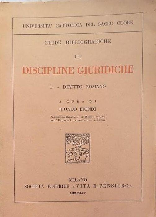Guide Bibliografiche III Discipline Giuridiche, 1: Diritto Romano - Biondo Biondi - copertina