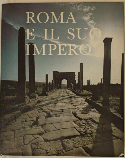 Roma e il suo Impero - Barry Cunliffe - copertina