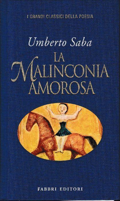 La malinconia amorosa - Umberto Saba - copertina