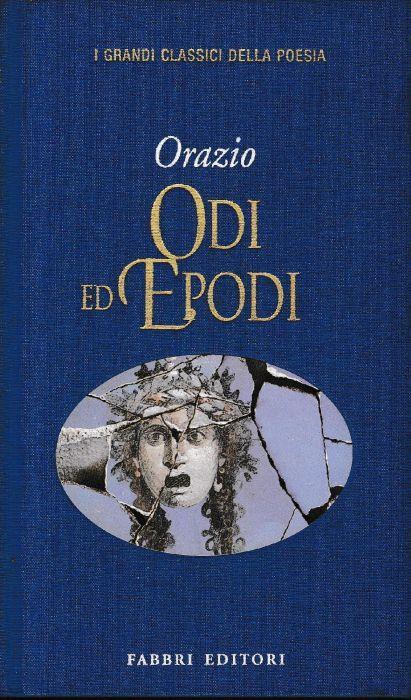 Odi ed Epodi. Testo Latino a fronte - Q. Flacco Orazio - copertina