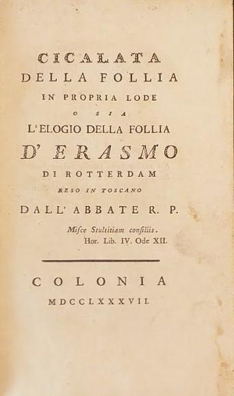 Cicalata della follia in propria lode o sia l'Elogio della Follia d'Erasmo di Rotterdam - Erasmo da Rotterdam - copertina