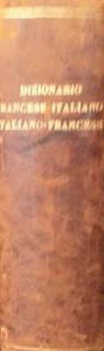 Dizionario Francese-Italiano e Italiano-Francese (Compilato sulle tracce di quello di Cormon e Manni ed aggiuntovi quattromila vocaboli tecnici tolti dal Gran Dizionario Sergent e Strambio)