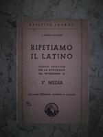 Ripetiamo il latino