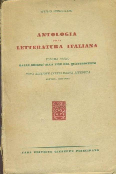 Antologia della letteratura italiana. Volume primo. Dalle origini alla fine del quattrocento - Attilio Momigliano - copertina
