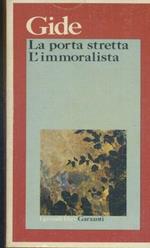 La porta stretta. L'immoralista