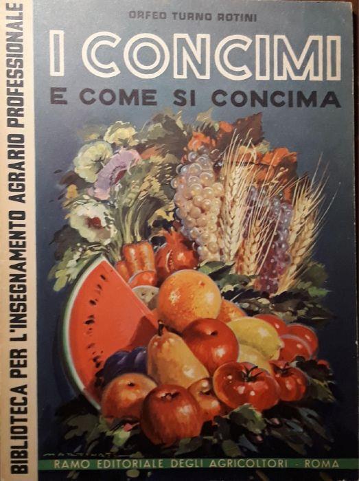 I concimi e come si concima - Orfeo Turno Rotini - copertina