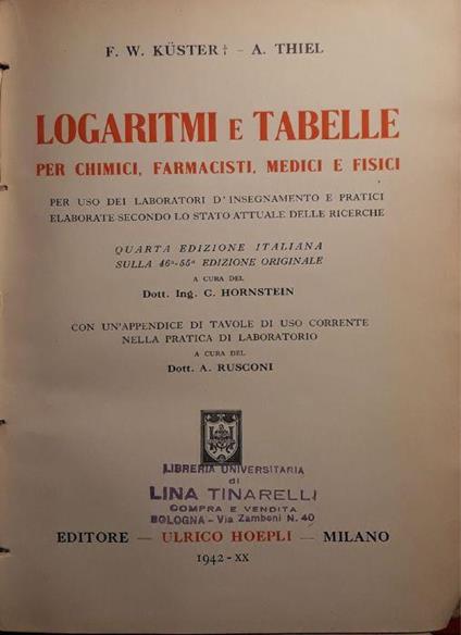 Logaritmi e tabelle per chimici, farmacisti, medici e fisici - F.W. Küster - copertina