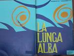 La lunga alba