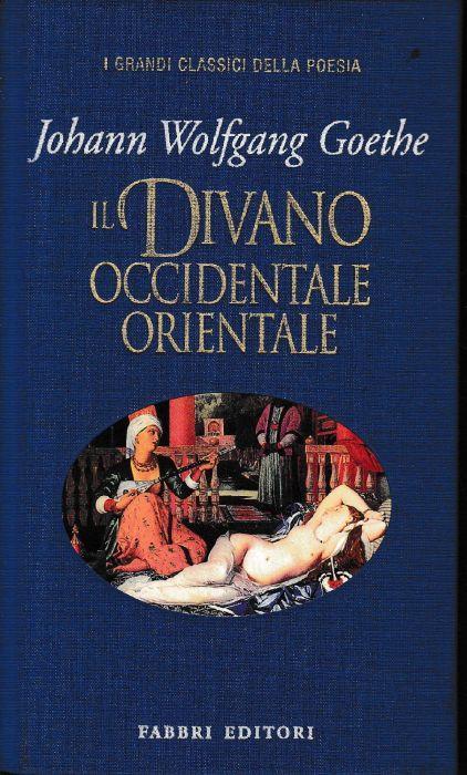 Il divano occidentale orientale. Testo Tedesco a fronte - Johann Wolfgang Goethe - copertina