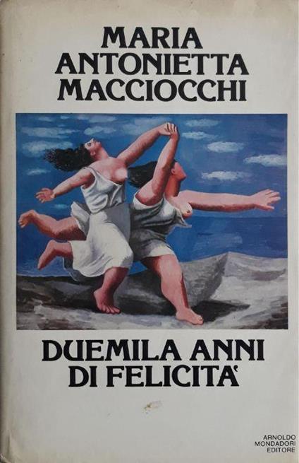 Duemila anni di felicità - M. Antonietta Macciocchi - copertina