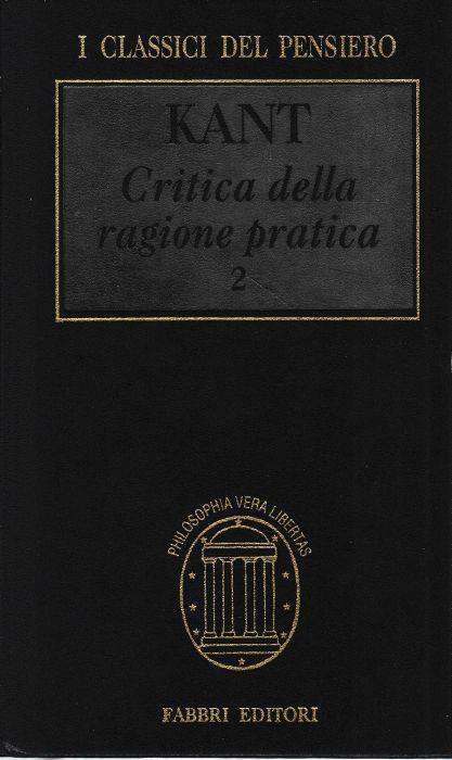Critica della ragione pretica, vol. 2 - Immanuel Kant - copertina