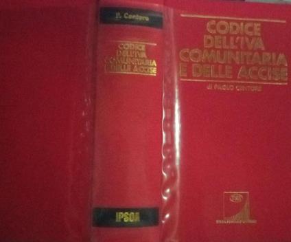 Codice dell'iva comunitaria e delle accise - Paolo Centore - copertina