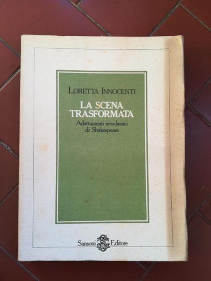 La scena trasformata - Loretta Innocenti - copertina