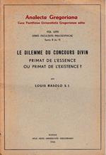 Le dilemme du concours divin. Primat de l'essence ou primat de 'l'existence ?