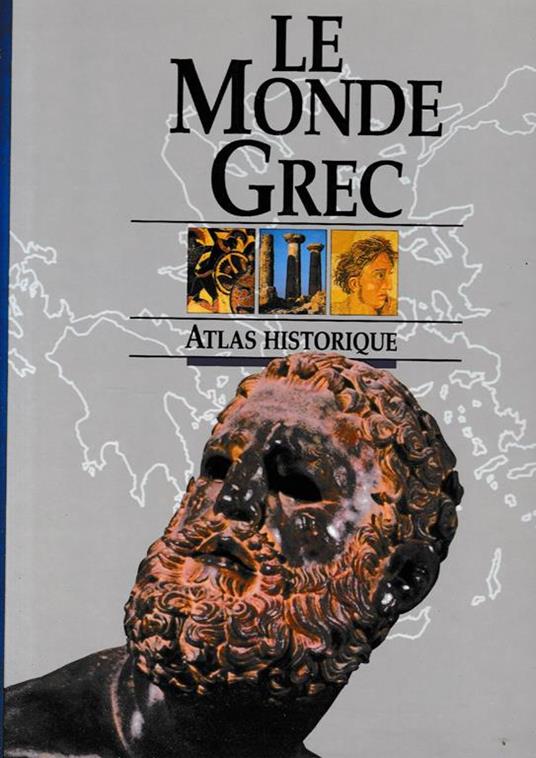 Le monde grec : atlas historique - Anton Powell - copertina