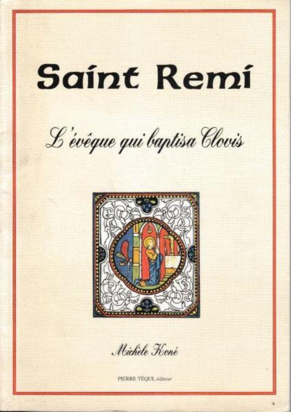 Saint-Rémi, l'évêque qui baptisa Clovis - copertina