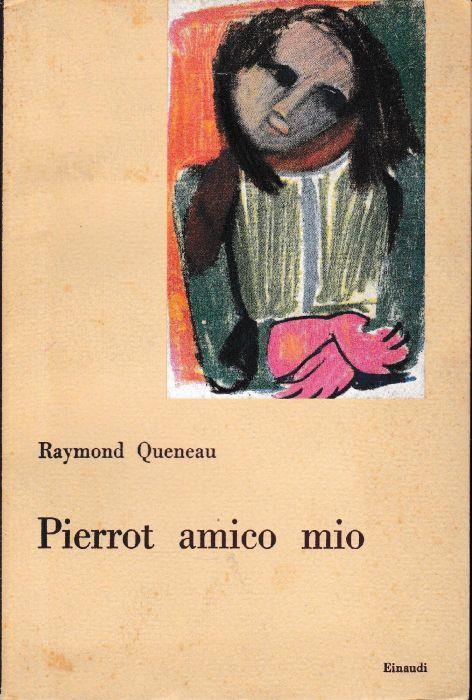 Pierrot amico mio - Raymond Queneau - copertina