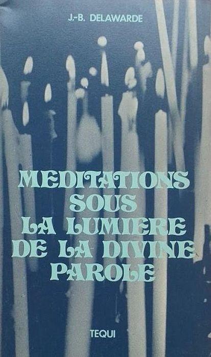 Meditations sous la lumière de la Divine Parole - copertina