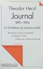 Journal 1985-1904. Le fondateur du sionisme parle