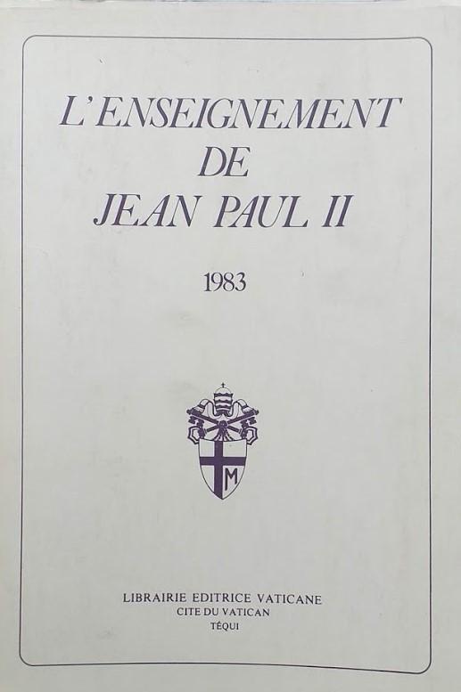 L' enseignement de Jean Paul II - 1983