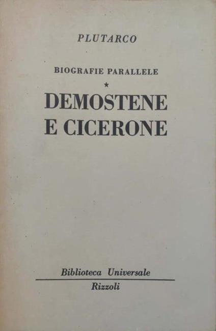 Biografie parallele. Demostene e Cicerone - Plutarco - copertina