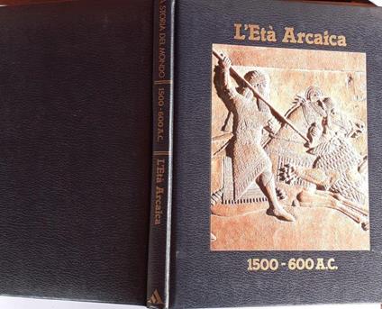 L' età Arcaica 1500-1600 A.C - copertina