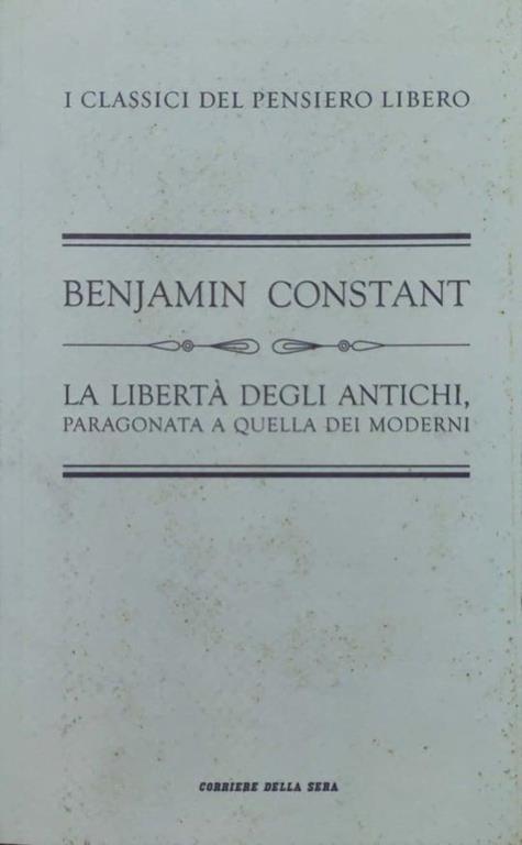 La libertà degli antichi, paragonata a quella dei moderni - Benjamin Constant - copertina