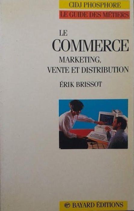 Le commerce, marketing, vente et distribution - copertina