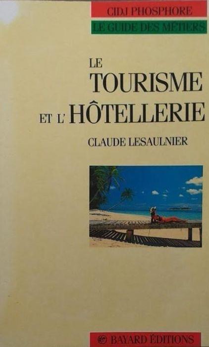 Le tourisme et l'hotellerie - copertina