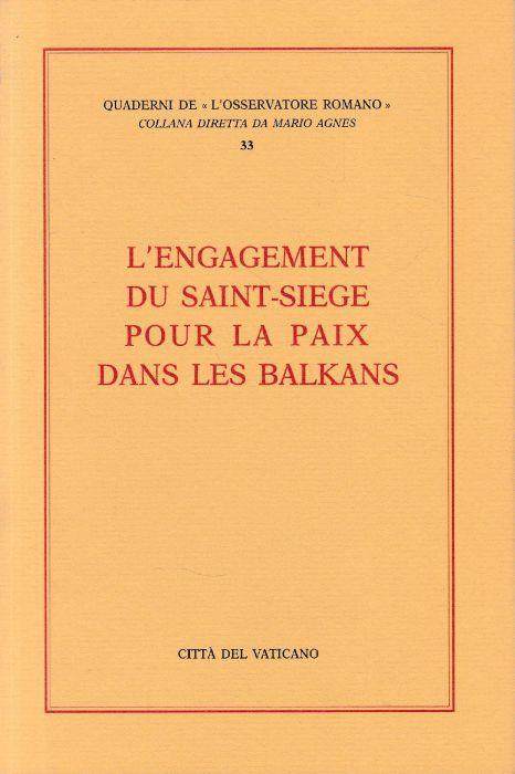 L' engagement du Saint-Siège pour la paix dans les Balkans - copertina