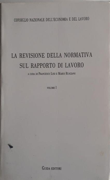 La revisione della normativa sul rapporto di lavoro (volume I) - copertina