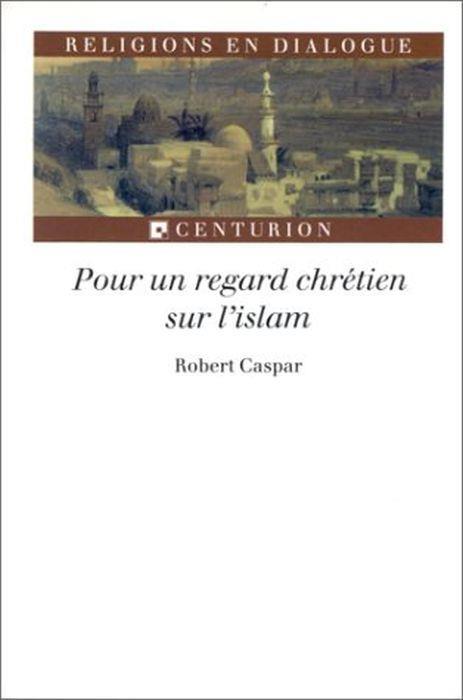 Pour un regard chrétien sur l'islam - copertina