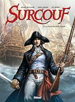 Surcouf - Tome 01 : La naissance d'une légende