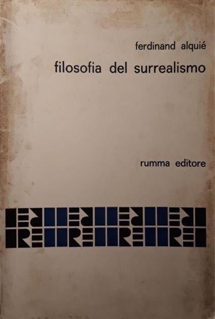 Filosofia del surrealismo - Ferdinand Alquié - copertina