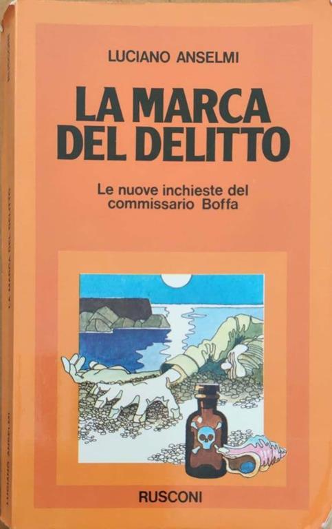 La marca del delitto. Le nuove inchieste del commissario Boffa - Luciano Anselmi - copertina