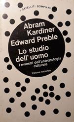 Lo studio dell'uomo: i maestri dell'antropologia culturale (volume secondo)