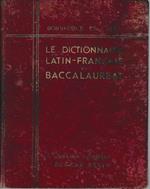 Le Dictionnaire Latin-Francais Du Baccalaureat