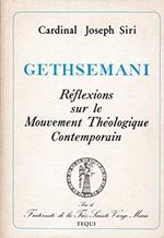 Gethsemani reflexions sur le mouvement theologique contemporain di: Cardinal Joseph Siri