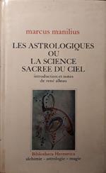 Les astrologiques ou la science sacree du ciel