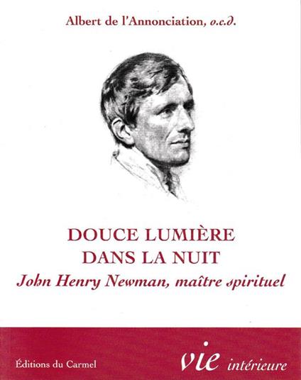 Douce lumière dans la nuit : John Henry Newman, Maître spirituel - copertina