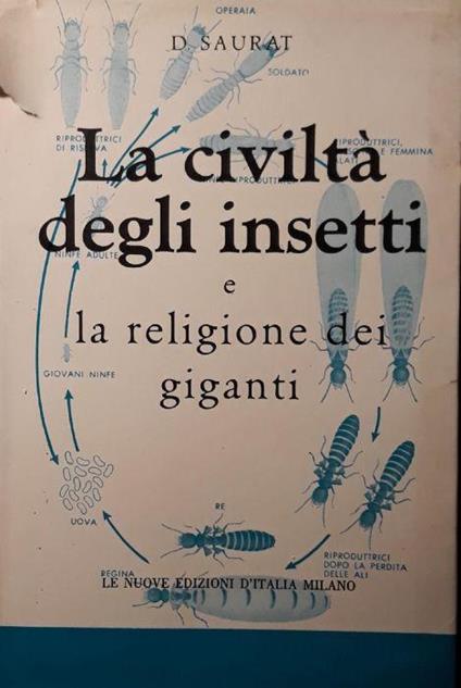 La civiltà degli insetti e la religione dei giganti - Denis Saurat - copertina
