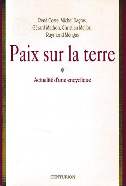 "Paix sur la terre" : Actualité d'une encyclique - Collectif - copertina