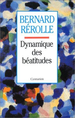 Dynamique des Béatitudes - Bernard Rerolle - copertina