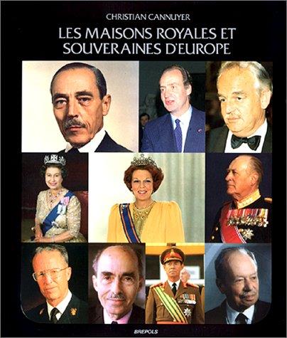 Les maisons royales et souveraines d'Europe