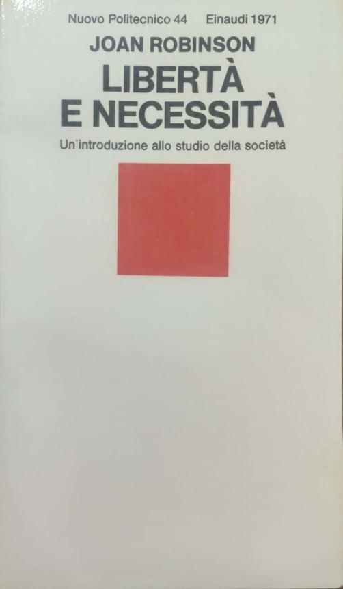 Libertà e necessità. Un'introduzione allo studio della società