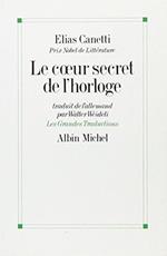 Le Coeur secret de l'horloge : Réflexions, 1973-1985