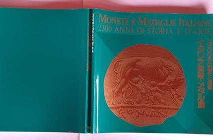 Monete e medaglie italiane 2300 anni di storia e d'arte - copertina