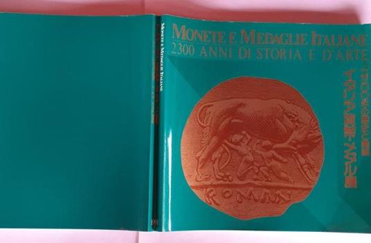 Monete e medaglie italiane 2300 anni di storia e d'arte - copertina