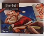 Sfacciati 2