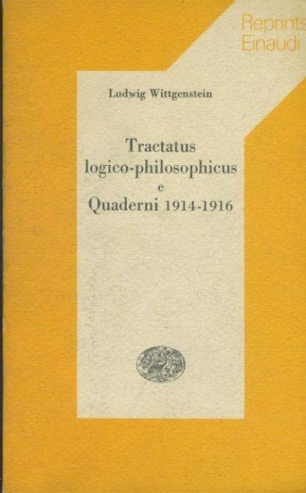 Tractatus logico philosophicus e Quaderni 1914-1916 - Ludwig Wittgenstein - copertina